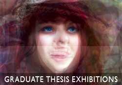 Graduate Thesis Exhibitions Open August 4